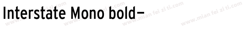 Interstate Mono bold字体转换